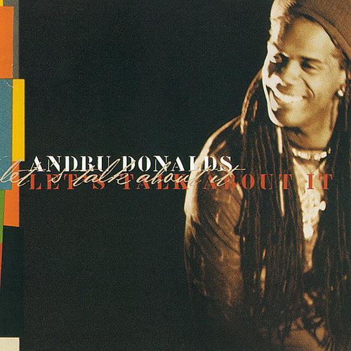 Andru Donalds : Let's Talk About It (CD, Album)