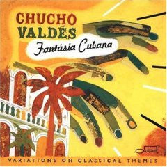 Chucho Valdés : Fantásia Cubana - Variations On Classical Themes (CD, Album)