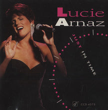 Load image into Gallery viewer, Lucie Arnaz : Just In Time (CD, Album)
