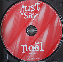 Load image into Gallery viewer, Various : Just Say Noël (CD, Comp)
