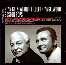 Load image into Gallery viewer, Stan Getz &amp; Arthur Fiedler, Boston Pops* : Stan Getz &amp; Arthur Fiedler At Tanglewood (CD, Album)
