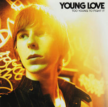 Load image into Gallery viewer, Young Love : Too Young To Fight It (CD, Album)
