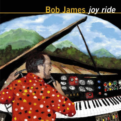 Bob James : Joy Ride (CD, Album)