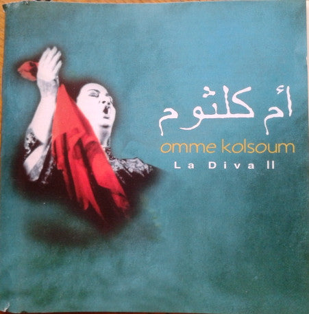 أم كلثوم* = Omme Kolsoum* : La Diva II (CD, Comp)