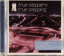 Load image into Gallery viewer, True Steppers : True Stepping (CD, Album)
