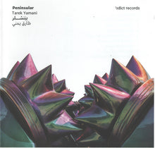 Load image into Gallery viewer, طارق يمني = Tarek Yamani* : بننسلر = Peninsular (CD, Album)

