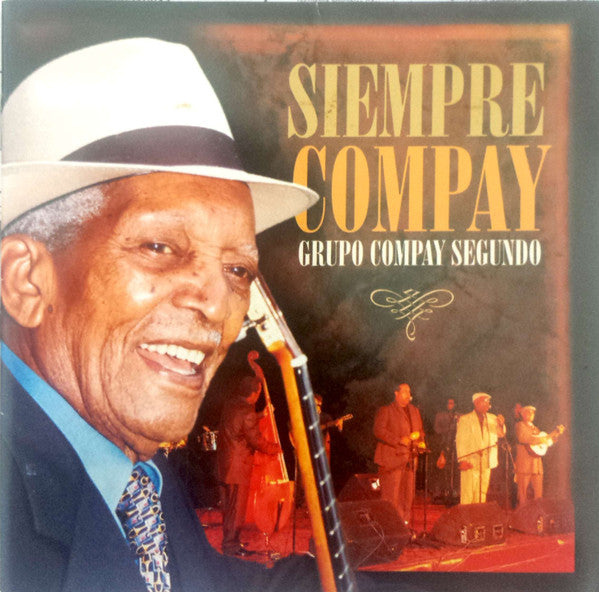 Grupo Compay Segundo* : Siempre Compay (CD, Album)