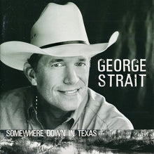 Load image into Gallery viewer, George Strait : Somewhere Down In Texas (CD, Album)
