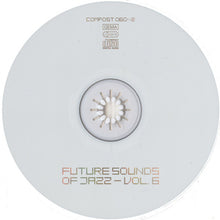 Load image into Gallery viewer, Various : Future Sounds Of Jazz - Vol. 6 (CD, Comp, Dig)
