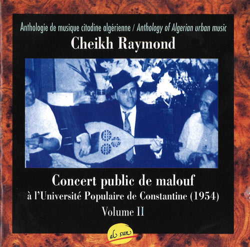 Cheikh Raymond : Concert Public De Malouf À L'Université De Constantine (1954). Volume II (CD, Album)
