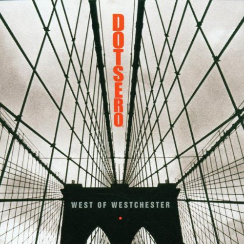 Dotsero : West Of Westchester (CD, Album)