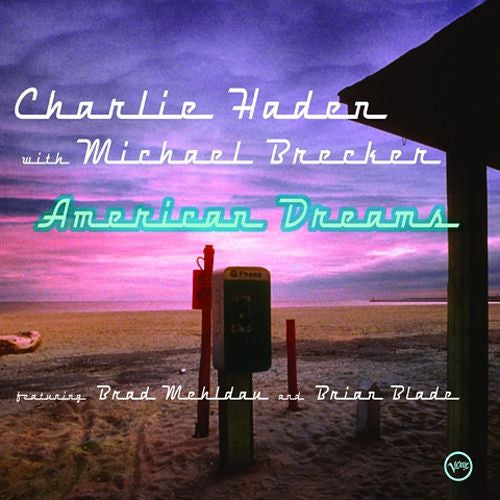 Charlie Haden With Michael Brecker Featuring Brad Mehldau And Brian Blade : American Dreams (CD, Album, RP)