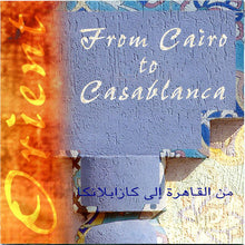 Load image into Gallery viewer, Various : من القاهرة إلى كازابلامكا = From Cairo To Casablanca (CD, Comp)
