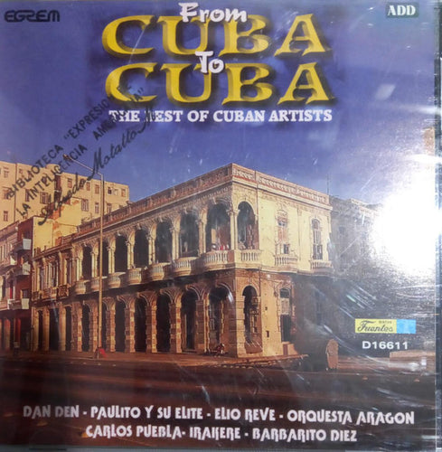 Various : From Cuba To Cuba The Best Of Cuban Artists (CD, Comp)