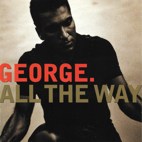 George* : All The Way (CD, Album)