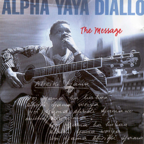 Alpha Yaya Diallo : The Message (CD, Album)