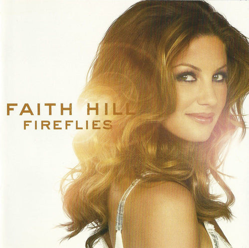 Faith Hill : Fireflies (CD, Album)