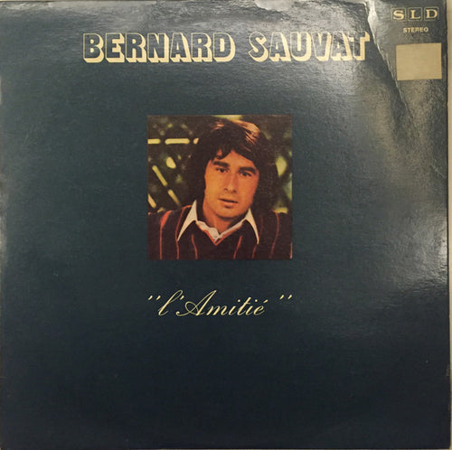 Bernard Sauvat : L'Amitié (LP, Album)