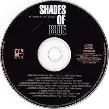 Load image into Gallery viewer, Various : Shades Of Blue (A Taste Of Jazz) (CD, Comp)
