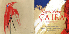 Load image into Gallery viewer, Roger Waters - Bryn Terfel • Paul Groves • Ying Huang : Ça Ira = There Is Hope (2xCD, Album, Enh)
