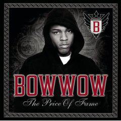 Bow Wow : The Price Of Fame (CD, Album)