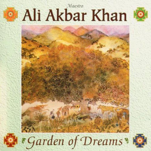 Ali Akbar Khan : Garden Of Dreams (CD, Album, RE)