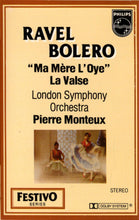 Load image into Gallery viewer, Ravel* : London Symphony Orchestra, Pierre Monteux : Bolero, &quot;Ma Mère L&#39;Oye&quot; / La Valse (Cass, Album, RE, Dol)
