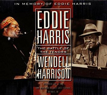 Eddie Harris / Wendell Harrison : The Battle Of The Tenors (CD, Album)