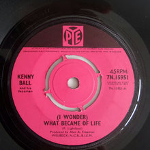 Load image into Gallery viewer, Kenny Ball &amp; His Jazzmen* : (I Wonder) What Became Of Life  (7", Single)
