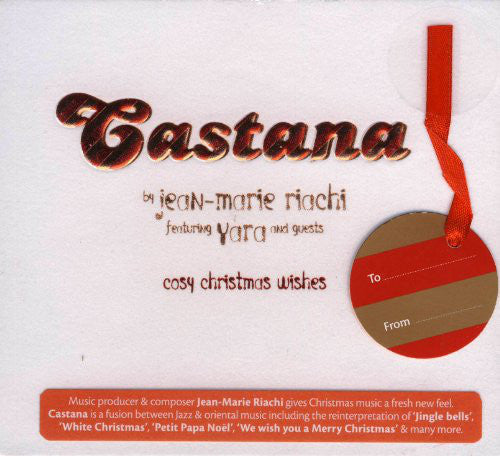 Jean-Marie Riachi* Featuring Yara* : Castana - Cosy Christmas Wishes (CD, Album, Comp)