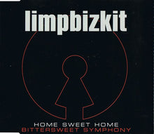 Load image into Gallery viewer, Limpbizkit* : Home Sweet Home / Bittersweet Symphony (CD, Single, Enh)
