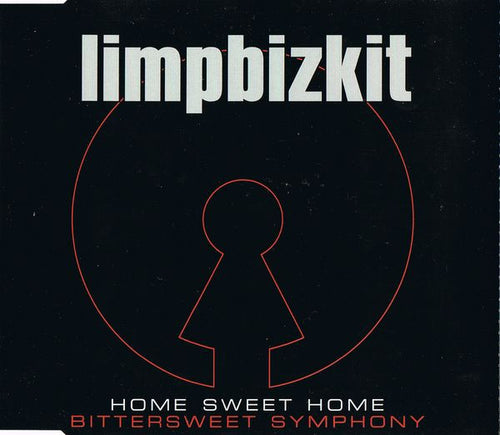 Limpbizkit* : Home Sweet Home / Bittersweet Symphony (CD, Single, Enh)