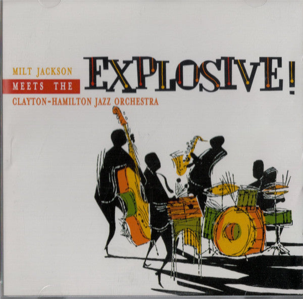 Milt Jackson Meets The Clayton-Hamilton Jazz Orchestra* : Explosive! (CD, Album)