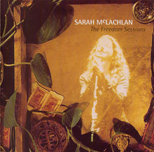 Load image into Gallery viewer, Sarah McLachlan : The Freedom Sessions (CD, Album, Enh)
