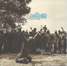 Load image into Gallery viewer, Gary Bartz : The Blues Chronicles - Tales Of Life (CD, Album)
