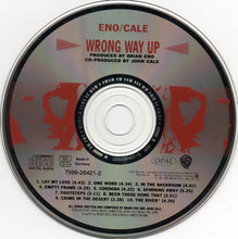 Load image into Gallery viewer, Eno* / Cale* : Wrong Way Up (CD, Album)

