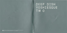 Load image into Gallery viewer, Deep Dish : Yoshiesque Two (2xCD, Mixed)
