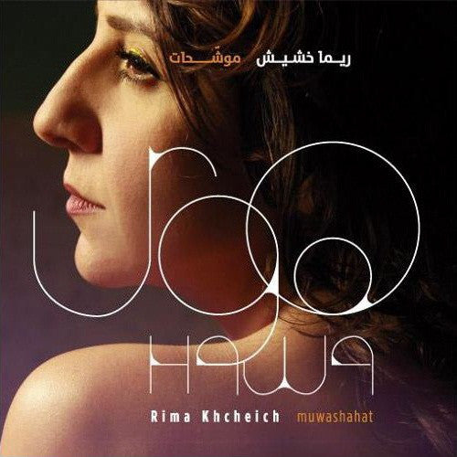 Rima Khcheich : Hawa Muwashahat (CD, Album)