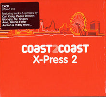 Load image into Gallery viewer, X-Press 2 : Coast 2 Coast (2xCD, Comp, Mixed)
