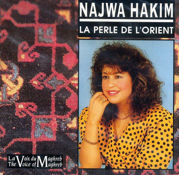 Najwa Hakim : La Perle De L'Orient (CD)