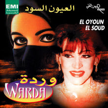 Load image into Gallery viewer, وردة* = Warda : العيون السود = El Oyoun El Soud (CD, Album, RE)
