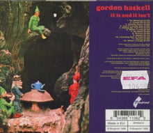Load image into Gallery viewer, Gordon Haskell : It Is And It Isn&#39;t (CD, Album, RE)
