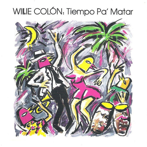 Willie Colón : Tiempo Pa' Matar (CD, Album, RE)