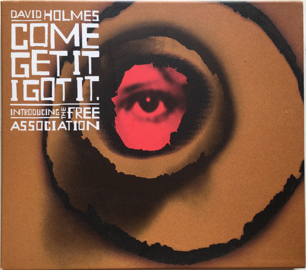 David Holmes Introducing The Free Association : Come Get It I Got It (CD, Comp, Mixed, Sli)