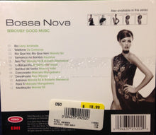 Load image into Gallery viewer, Various : Bossa Nova Seriously Good Music (CD, Album, Comp, Sli)
