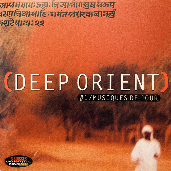 Various : (Deep Orient) - #1 / Musiques De Jour (CD, Comp, RE)