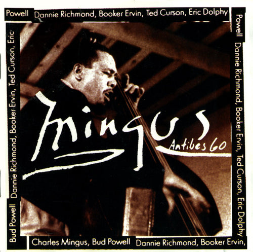 Charles Mingus : Mingus At Antibes (CD, Album, RE)