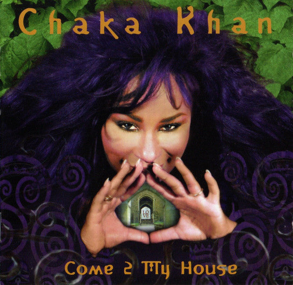 Chaka Khan : Come 2 My House (CD, Album)