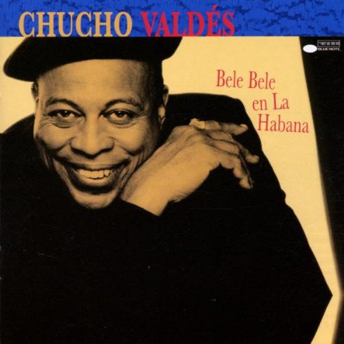 Chucho Valdés : Bele Bele En La Habana (CD, Album)