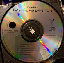 Load image into Gallery viewer, Sophia (6) : Hidden Waters / Sacred Ground (CD, Album, RE)

